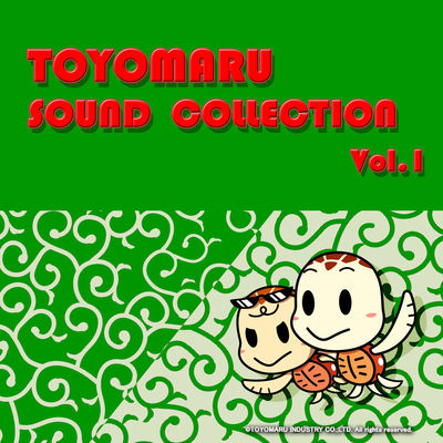 TOYOMARU　SOUND　COLLECTION　Ｖol.1(にっぽんパラダイス説)　楽曲配信情報